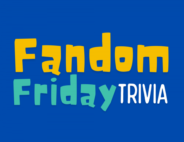 Image for event: Fandom Friday Trivia